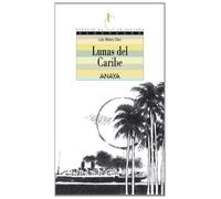 Lunas del Caribe: 3 (Literatura Juvenil (A Partir De 12 Años) - Espacio De La Lectura)