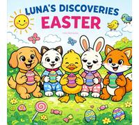 Luna's Discoveries: Easter - The cute coloring book for kids (Luna's Discoveries around the world)