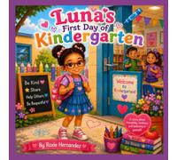 Luna's First Day of Kindergarten