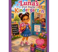 Luna's First day of Kindergarten