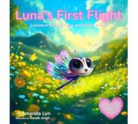 Luna's First Flight: A Journey of Courage, Change, and the Spark Within