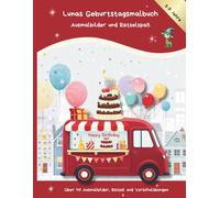 Lunas Geburtstagsmalbuch: Ausmalbilder und Rätselspaß für Kinder 3-7 Jahre: Über 40 Ausmalbilder, Rätsel, Labyrinthe und Vorschulübungen
