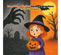 Luna's Halloween Adventure: The Story Coloring Book