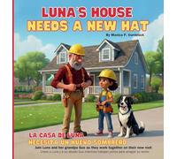 Luna's House Needs a New Hat / La Casa de Luna Necesita un Nuevo Sombrero