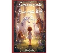 Lunas magische Reise in die Welt der Feen