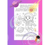 LUNA'S SPACE-TASTIC COLORING ADVENTURE: Join Luna in Outer Space