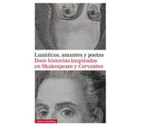 Lunáticos Amantes Y Poetas