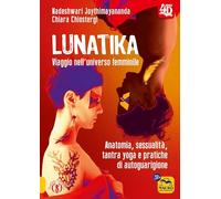 Lunatika 4D. Viaggio nell'universo femminile (Sentiero femminile)