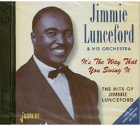 Lunceford, Jimmie -Orches - It's The Way That You Swing It: The Hits Of Jimmie Lunceford