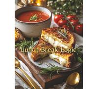 Lunch Break Logic: 300+ Easy & Medium Sudoku Puzzles for Foodies Who Love to Solve