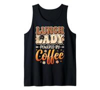 Lunch Lady Powered by Coffee Trabajadora De La Cafetería Camiseta sin Mangas