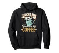 Lunch Lady Powered by Coffee Trabajadora De La Cafetería Sudadera con Capucha