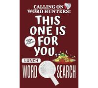 Lunch Word Search Puzzle Book: Word Searches with Easy To Read Print About Lunch, Lunch-themed Puzzle Game, This One Is For You Book | 6x9 Inches, 110 ... Leisure Time (Word Search Books For You)