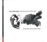 Lundby Bo Jaeger - Bo Lundby-Jæger: Chamber Music & Songs
