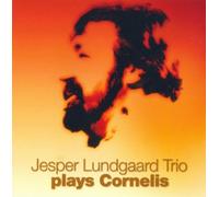 Lundgaard, Jesper Trio - Plays Cornelis [Import]