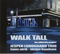 Lundgaard Jesper Trio - Walk Tall