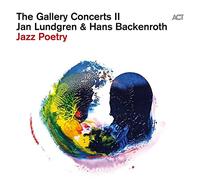 Lundgren,Jan - The Gallery Concerts II-Jazz Poetry (Digipak)