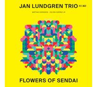 Lundgren, Jan -Trio- - Flowers of Sendai
