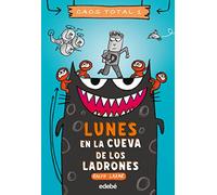 Lunes: en la cueva de los ladrones (Caos Total)