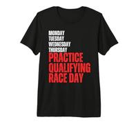 Lunes, Martes Y Jueves, CLASIFICACIÓN DE PRÁCTICA, Race Day Racing Camiseta Premium
