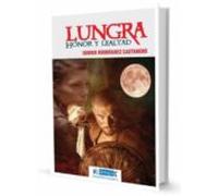 lungra. honor y lealtad