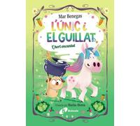 L'Únic i el Guillat, 2. L'hort encantat (Catalá - A PARTIR DE 3 ANYS - LLIBRES DIDÀCTICS - Altres llibres)