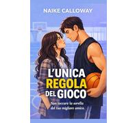 L'unica regola del gioco