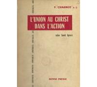 Lunion Au Christ Dans Laction Selon Saint Ignace (ebook)
