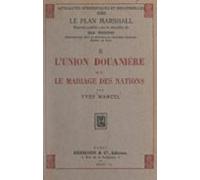 Lunion Douanière Ou Le Mariage Des Nations (ebook)