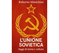 L'Unione Sovietica: Saggi di storia e cultura