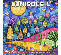 Lunisoleil Coloring Book: Dreamy Vibes, Moonlight Magic & Celestial Aesthetics