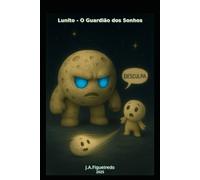 Lunito - O Guardião dos Sonhos: Lunito
