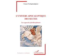 L'univers apocalyptique des sectes: Une approche pluridisciplinaire