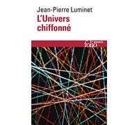 L'Univers chiffonné: A30052 (Folio Essais)