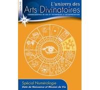 L'univers des Arts Divinatoires N°7: Date de Naissance et Mission de Vie [DVD]