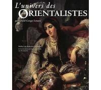 L'univers des Orientalistes