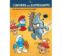 L'Univers des Schtroumpfs - Tome 4 - Des Monstres et des Schtroumpfs (L'Univers des Schtroumpfs, 4)