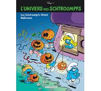 L'Univers des Schtroumpfs - Tome 5 - Les Schtroumpfs fêtent Halloween (L'Univers des Schtroumpfs, 5)