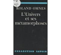 Lunivers Et Ses Métamorphoses (ebook)