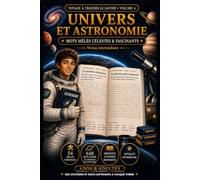 L'Univers & l'Astronomie - Mots Mêlés Culturels & Immersifs: 54 grilles thématiques - 648 mots autour de l'espace et de l'astronomie - Niveau intermédiaire