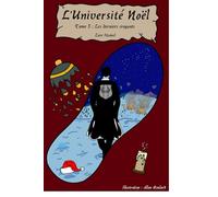 L'Université Noël: Tome 3 : Les derniers croyants