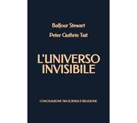 L'Universo Invisibile: Conciliazione tra Scienza e Religione
