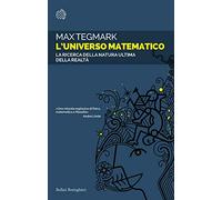 L'universo matematico. La ricerca della natura ultima della realtà (Saggi tascabili)