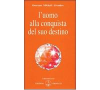 L'uomo alla conquista del suo destino (Izvor)