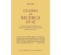 L'uomo alla ricerca di sé (Psiche e coscienza)