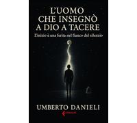 L'uomo che insegnò a Dio a tacere: L'inizio è una ferita nel fianco del silenzio