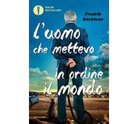 L'uomo che metteva in ordine il mondo (Oscar bestsellers)