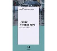 L'uomo che non c'era. Storie ai limiti del Sé (Pinova)