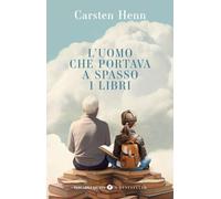 L'uomo che portava a spasso i libri (Tascabili Giunti. I Bestseller)
