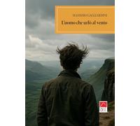 L'uomo che urlò al vento (Brenar. Narrativa)